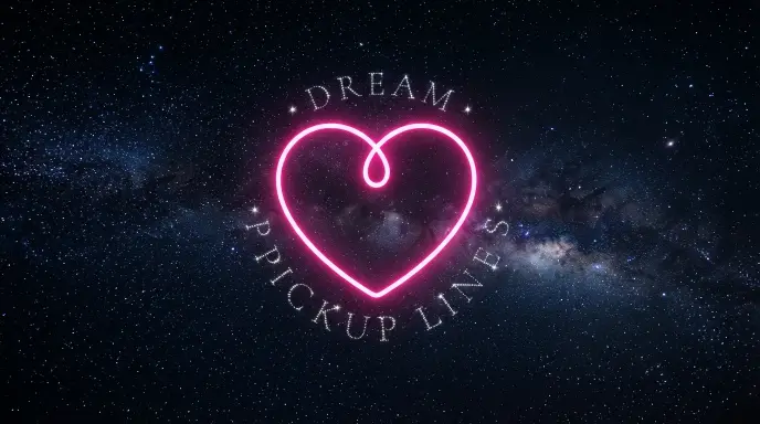 Dream Pickup Lines